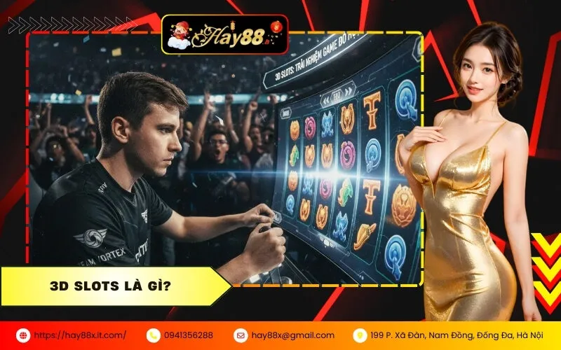 3D Slots Là Gì