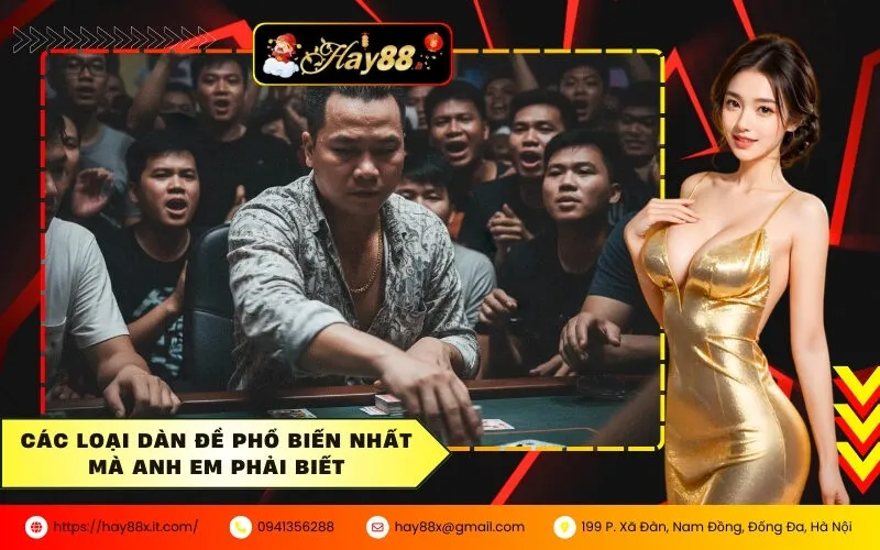 Các loại dàn đề phổ biến nhất mà anh em phải biết