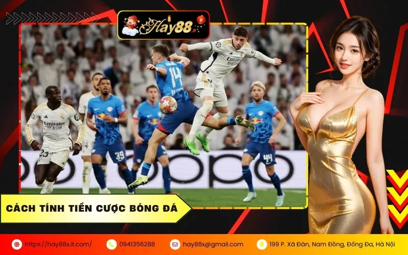 Cách Tính Tiền Cược Bóng Đá