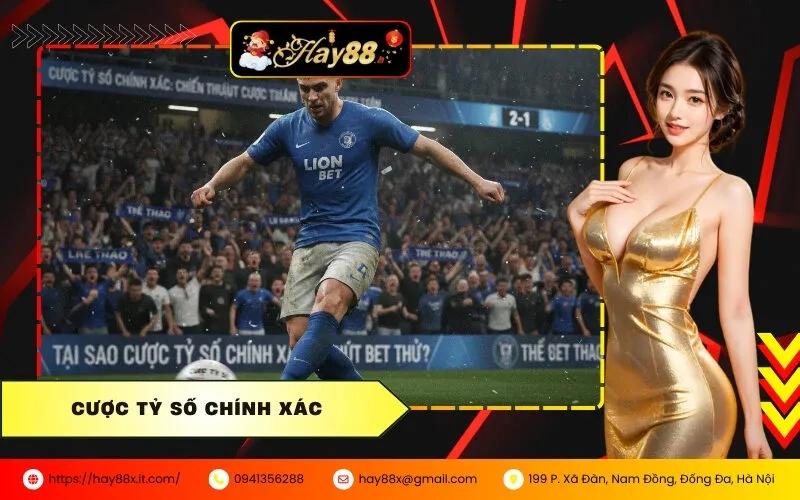 Cược Tỷ Số Chính Xác