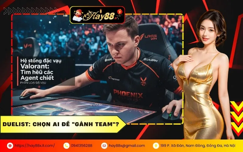 Duelist Chọn ai để gánh team