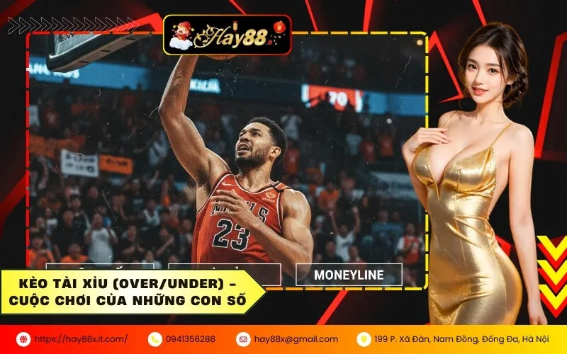 Kèo Tài Xỉu (OverUnder) - Cuộc chơi của những con số