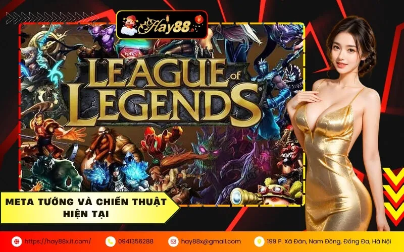 Meta Tướng và chiến thuật hiện tại