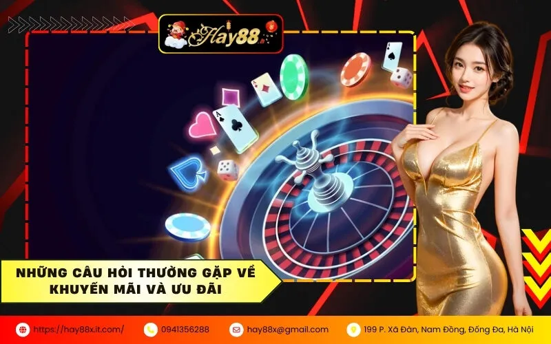 Những câu hỏi thường gặp về khuyến mãi và ưu đãi