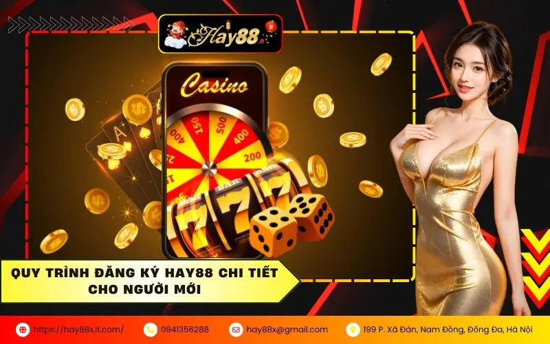 Quy trình đăng ký HAY88 chi tiết cho người mới